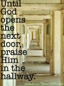 until God opens the next door