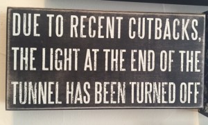 light at end of tunnel turned off